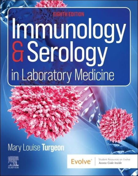 Immunology & Serology in Laboratory Medicine, 8th Edition