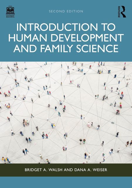 Introduction to Human Development and Family Science 2nd Edition
