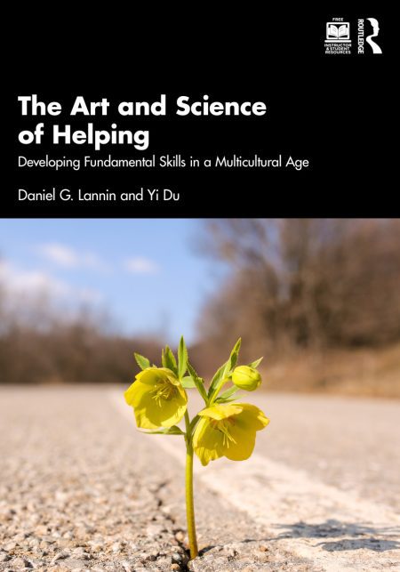 The Art and Science of Helping. Developing Fundamental Skills in a Multicultural Age
