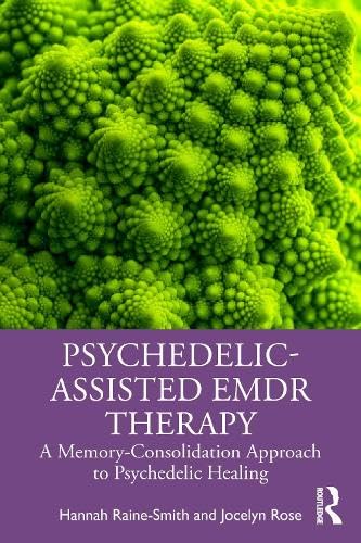 Psychedelic-Assisted EMDR Therapy. A Memory-Consolidation Approach to Psychedelic Healing