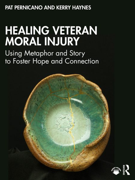 Healing Veteran Moral Injury Using Metaphor and Story to Foster Hope and Connection