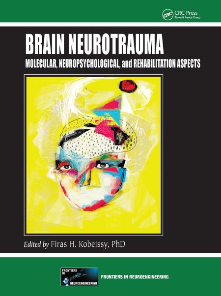 Brain Neurotrauma Molecular, Neuropsychological, and Rehabilitation Aspects