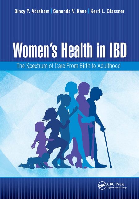 Women's Health in IBD. The Spectrum of Care from Birth to Adulthood