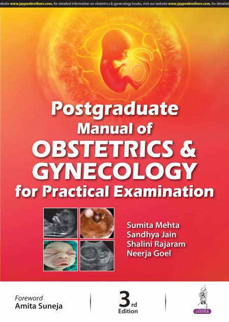 Postgraduate Manual of Obstetrics and Gynecology for Practical Examination 3/e