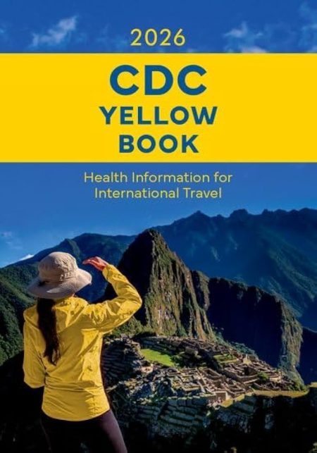 CDC Yellow Book 2026. Health Information for International Travel