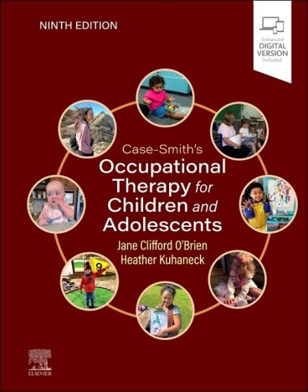 Case-Smith's Occupational Therapy for Children and Adolescents, 9th Edition