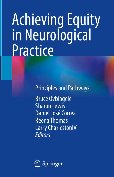 Achieving Equity in Neurological Practice. Principles and Pathways