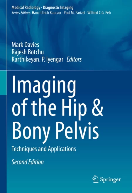 Imaging of the Hip & Bony Pelvis. Techniques and Applications