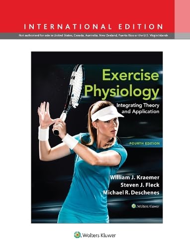 Exercise Physiology Integrating Theory and Application, Fourth edition, International Edition