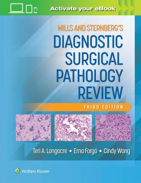 Mills and Sternberg’s Diagnostic Surgical Pathology Review 3rd Edition