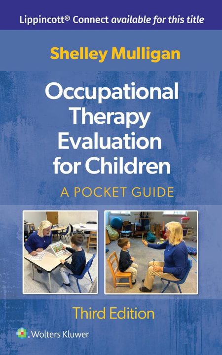 Occupational Therapy Evaluation for Children: A Pocket Guide 3rd Edition