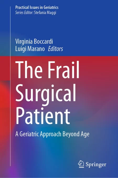 The Frail Surgical Patient. A Geriatric Approach Beyond Age