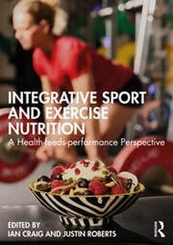 Integrative Sport and Exercise Nutrition. A Practitioner’s Perspective