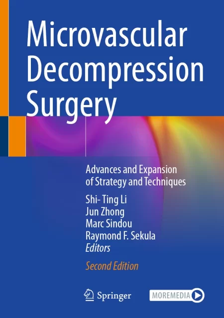 Microvascular Decompression Surgery. Advances and Expansion of Strategy and Techniques