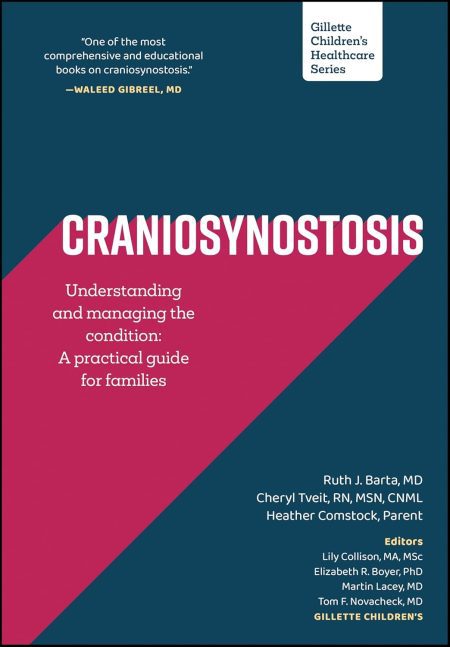 Craniosynostosis: Understanding and Managing the Condition: A Practical Guide for Families