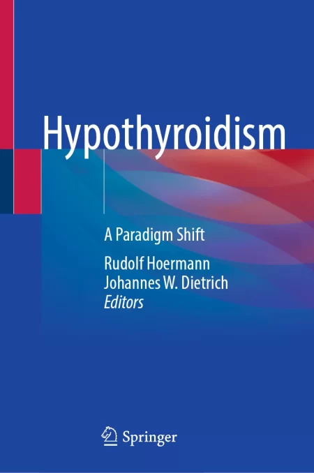 Hypothyroidism. A Paradigm Shift