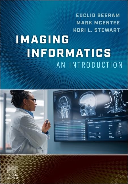 Imaging Informatics: An Introduction, 1st Edition