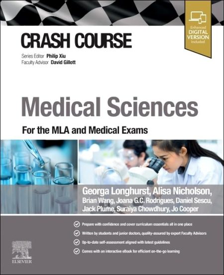 Crash Course Medical Sciences, 1st Edition. For the MLA and Medical Exams