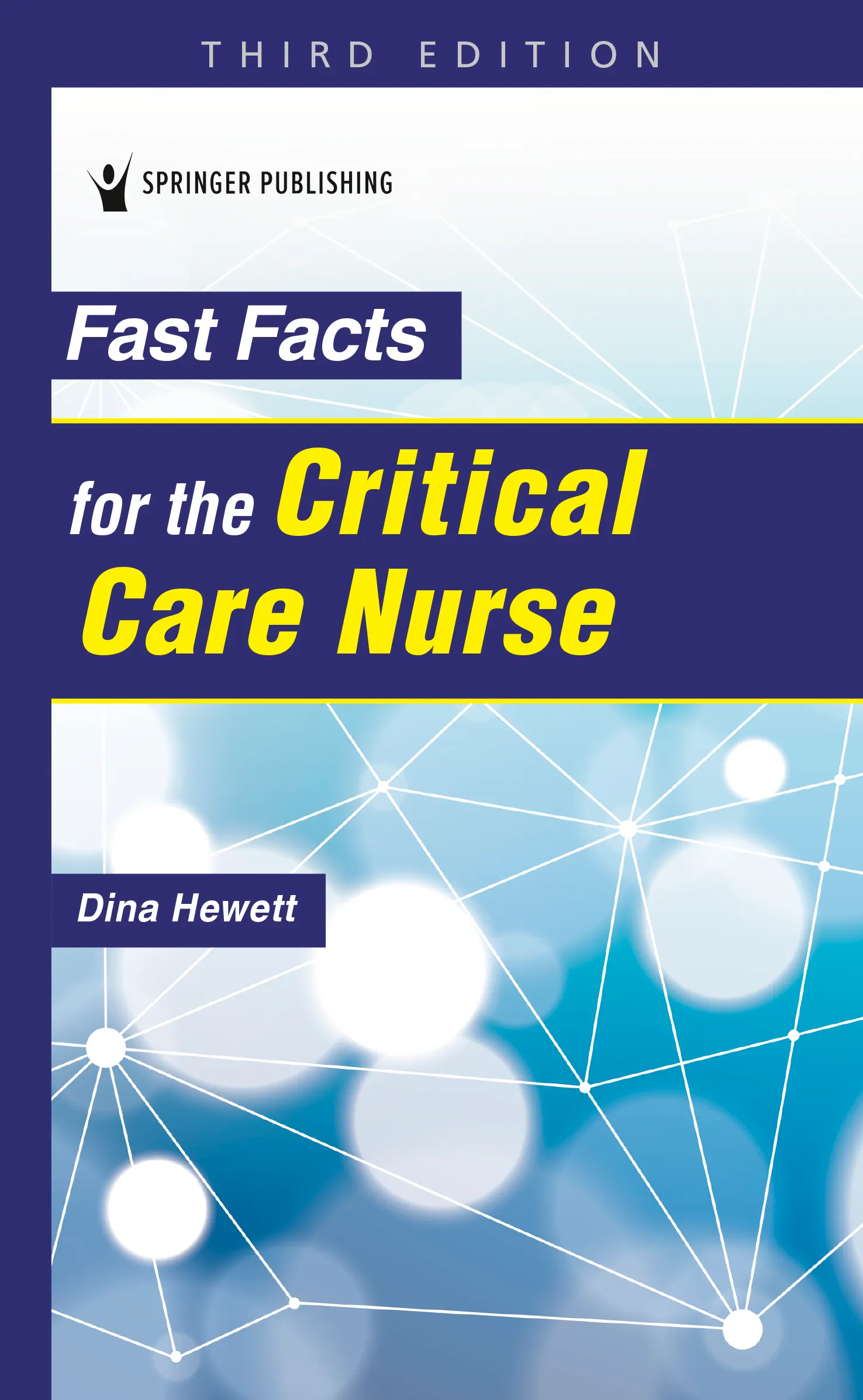 Fast Facts for the Critical Care Nurse Third Edition