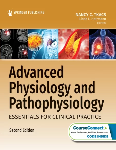 Advanced Physiology and Pathophysiology. Essentials for Clinical Practice Second Edition