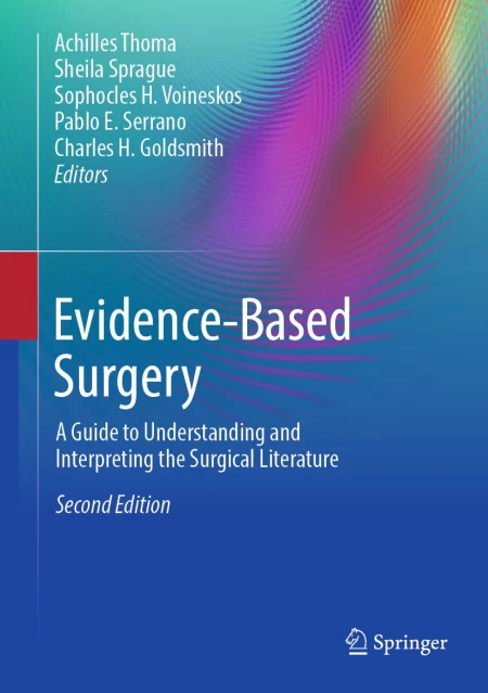 Evidence-Based Surgery. A Guide to Understanding and Interpreting the Surgical Literature