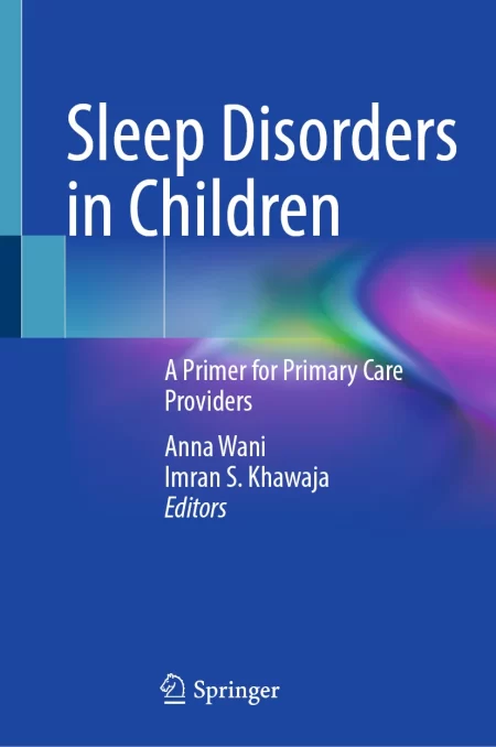 Sleep Disorders in Children. A Primer for Primary Care Providers