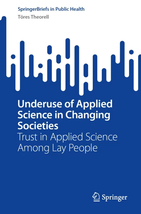 Underuse of Applied Science in Changing Societies. Trust in Applied Science Among Lay People