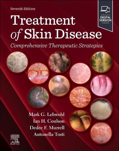 Treatment of Skin Disease: Comprehensive Therapeutic Strategies, 7th Edition