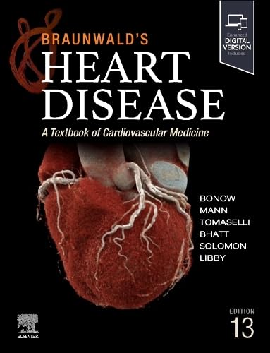 Braunwald's Heart Disease, Single Volume, 13th Edition. A Textbook of Cardiovascular Medicine