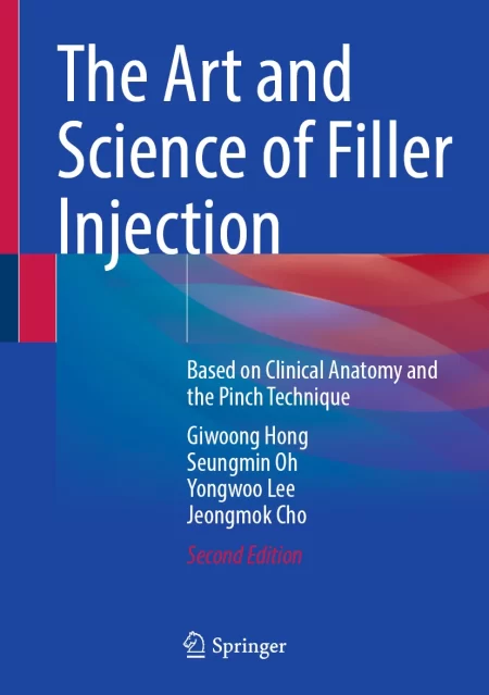 The Art and Science of Filler Injection. Based on Clinical Anatomy and the Pinch Technique