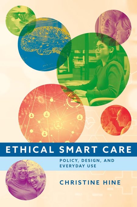 Ethical Smart Care. Policy, Design, and Everyday Use