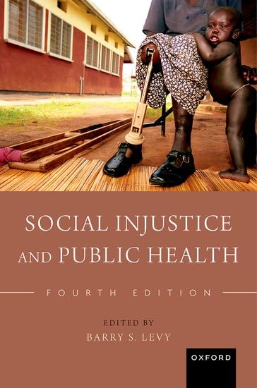 Social Injustice and Public Health Fourth Edition
