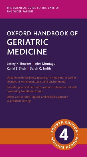 Oxford Handbook of Geriatric Medicine Fourth Edition