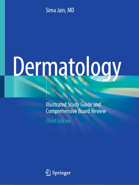 Dermatology. Illustrated Study Guide and Comprehensive Board Review
