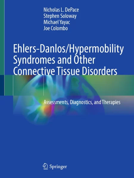 Ehlers-Danlos/Hypermobility Syndromes and Other Connective Tissue Disorders. Assessments, Diagnostics, and Therapies