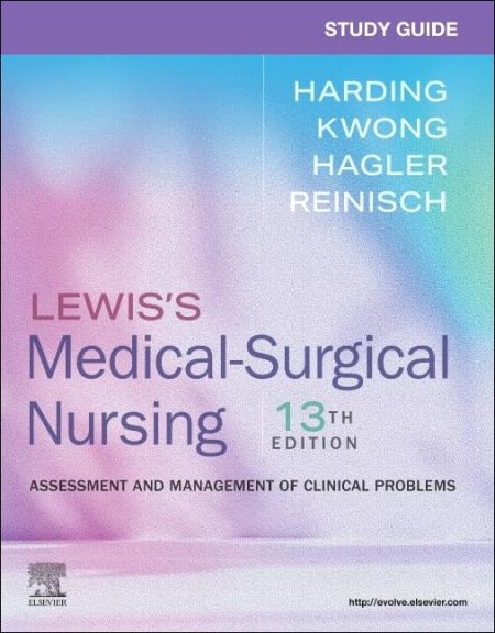 Study Guide for Lewis’s Medical-Surgical Nursing, 13th Edition