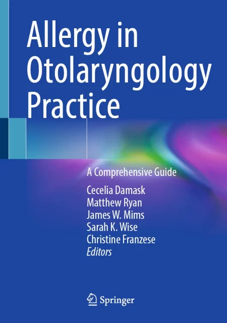 Allergy in Otolaryngology Practice. A Comprehensive Guide