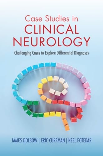 Case Studies in Clinical Neurology. Challenging Cases to Explore Differential Diagnoses