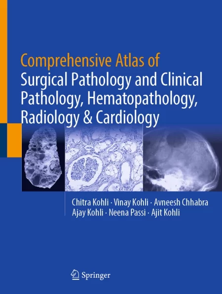 Comprehensive Atlas of Surgical Pathology and Clinical Pathology, Hematopathology, Radiology & Cardiology