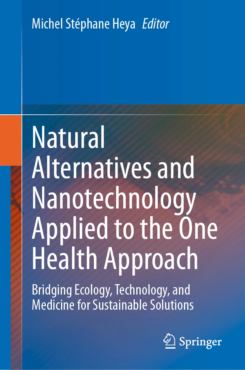 Natural Alternatives and Nanotechnology Applied to the One Health ...