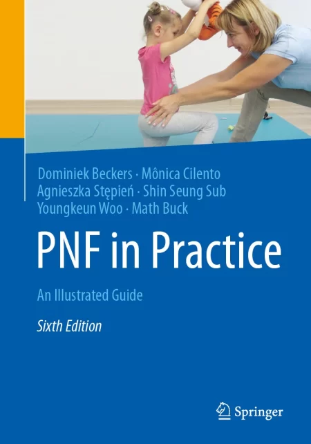 PNF in Practice. An Illustrated Guide