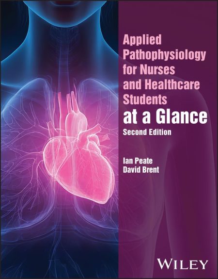 Applied Pathophysiology for Nurses and Healthcare Students at a Glance, 2nd Edition