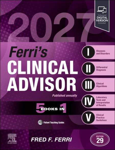 Ferri's Clinical Advisor 2027, 29th Edition. 5 Books in 1