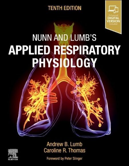 Nunn and Lumb's Applied Respiratory Physiology, 10th Edition
