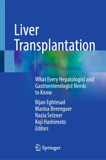 Liver Transplantation. What Every Hepatologist and Gastroenterologist Needs to Know