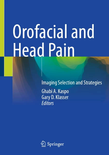Orofacial and Head Pain. Imaging Selection and Strategies