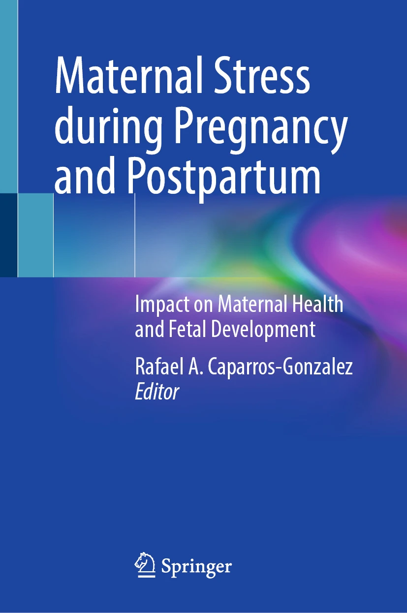 Maternal Stress during Pregnancy and Postpartum. Impact on Maternal Health and Fetal Development