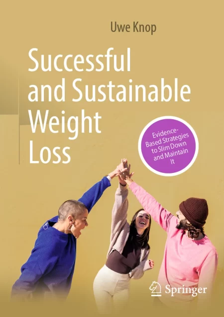 Successful and Sustainable Weight Loss. Evidence-Based Strategies to Slim Down and Maintain It