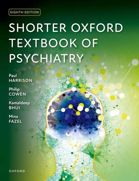 Shorter Oxford Textbook of Psychiatry Eighth Edition