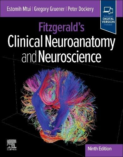 Fitzgerald's Clinical Neuroanatomy and Neuroscience, 9th Edition